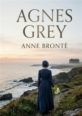 Agnes Grey - Bronte, Anne