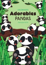 Adorables pandas : coloriages - Mafalda Mota