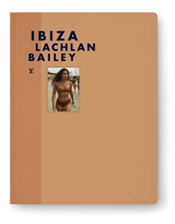 Ibiza - Lachlan Bailey