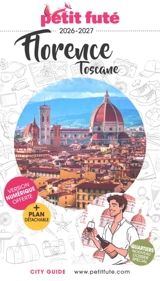 Florence, Toscane : 2026-2027 - Dominique Auzias