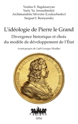 L'idéologie de Pierre le Grand : divergence historique et choix du modèle de développement de l'Etat