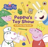 Peppa Pig : Peppa's Toy Show - Peppa Pig