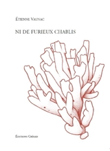 Ni de furieux chablis - Etienne Vaunac
