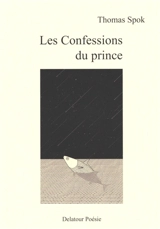 Les confessions du prince - Thomas Spok