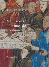 Manuscrits et imprimés de la Coutume de Bretagne - Jean-Luc Deuffic