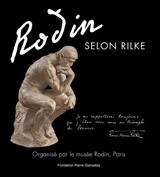 Rodin selon Rilke : exposition, Paris, Musée Rodin, du 26 juin au 22 novembre 2026