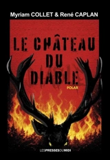 Le château du diable : polar - Myriam Collet