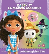 Gabby et la maison magique. Le miaougicien d'Oz - Dreamworks