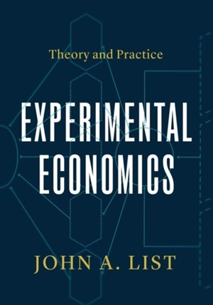 Experimental Economics - John A. List
