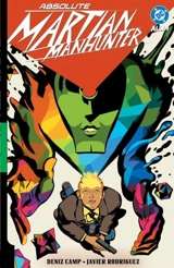 Absolute Martian Manhunter Vol. 1 : Martian Vision Vol. 1 - Deniz Camp
