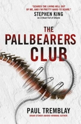 The Pallbearer's Club - Tremblay, Paul