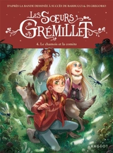 Les soeurs Grémillet. Vol. 4. Le chamois et la comète - Cécile Jugla