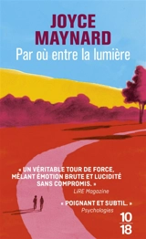 Par où entre la lumière - Joyce Maynard