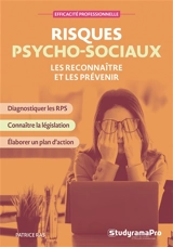 Risques psychosociaux : les reconnaître et les prévenir - Patrice Ras