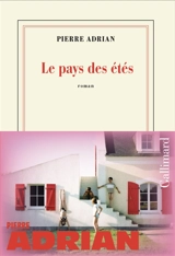 Le pays des étés - Pierre Adrian