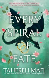 Every Spiral of Fate Vol. 4 - Tahereh Mafi