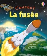 Coucou !. La fusée - Lara Bryan
