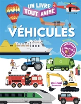 Véhicules : un livre tout animé - David Hawcock