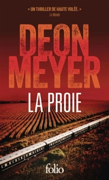 La proie : thriller - Deon Meyer