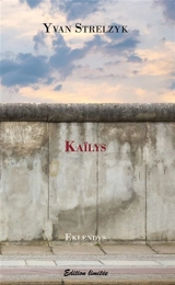 Kaïlys - Yvan Strelzyk
