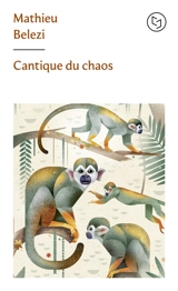 Cantique du chaos - Mathieu Belezi