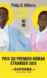 Chez nous - Phillip B. Williams