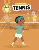 Je découvre le tennis - Stéphanie Bouvet