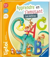 Apprendre en s'amusant : les lettres - Annette Neubauer