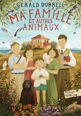 La trilogie de Corfou. Vol. 1. Ma famille et autres animaux - Gerald Durrell