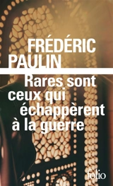 Rares ceux qui échappèrent à la guerre : 1983-1986 - Frédéric Paulin