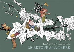 Le retour à la terre : intégrale. Vol. 2 - Jean-Yves Ferri