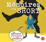 Mémoires en short - Olivier de Robert