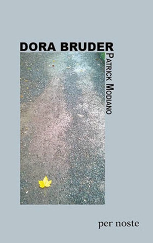 Dora Bruder - Patrick Modiano