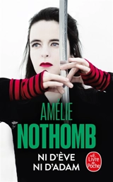 Ni d'Eve ni d'Adam - Amélie Nothomb