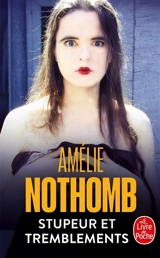 Stupeur et tremblements - Amélie Nothomb