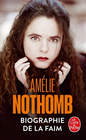 Biographie de la faim - Amélie Nothomb