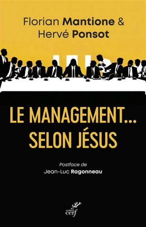 Le management... selon Jésus - Florian Mantione