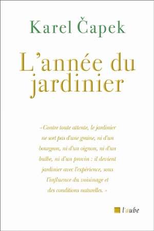 L'année du jardinier - Karel Capek