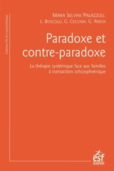 Paradoxe et contre-paradoxe : un nouveau mode thérapeutique face aux familles à transaction schizophrénique