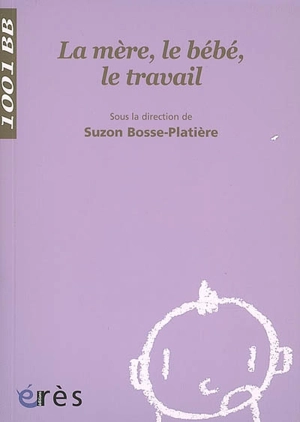 La mère, le bébé, le travail