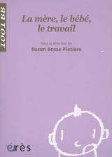 La mère, le bébé, le travail