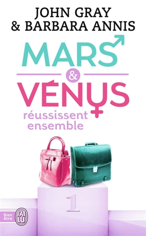Mars et Vénus réussissent ensemble - John Gray