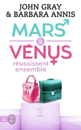 Mars et Vénus réussissent ensemble - John Gray