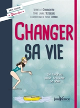 Changer sa vie : 24 heures pour trouver sa voie - Isabelle Gauducheau