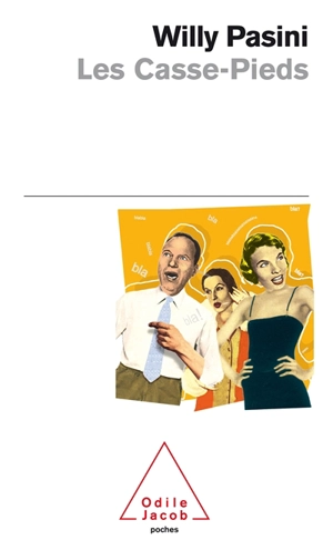 Les casse-pieds - Willy Pasini