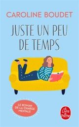 Juste un peu de temps : le roman de la charge mentale - Caroline Boudet