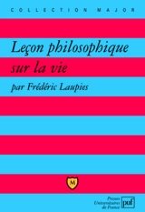 Leçon philosophique sur la vie - Frédéric Laupies