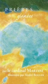 Prières glanées - Carlo Maria Martini