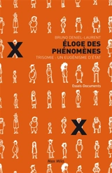 Eloge des phénomènes : trisomie : un eugénisme d'Etat - Bruno Deniel-Laurent
