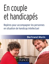 En couple et handicapés - Bertrand Morin